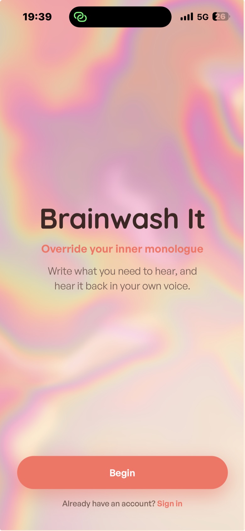 Welcome screen: Brainwash It, override your inner monologue